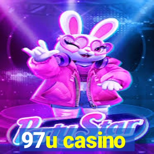 97u casino